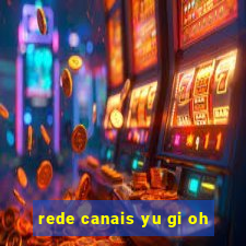 rede canais yu gi oh